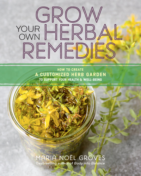 Grow Your Own Herbal Remedies Book